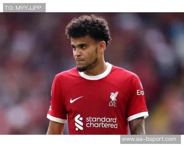 赫斯基点评维尔茨成长空间与迪亚斯离队对利物浦的影响分析 赫斯基点评维尔茨成长空间与迪亚斯离队对利物浦的影响分析